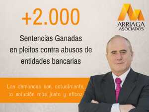 Arriaga Asociados es el unico despacho en espana que ha ganado mas de 2000 sentencias de preferentes y subordinadas FUENTE arriagaasociados.com
