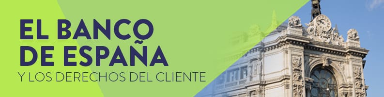 Derechos del cliente del Banco de España